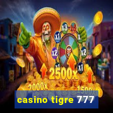 casino tigre 777