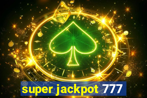 super jackpot 777