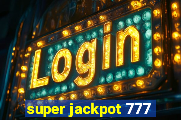 super jackpot 777