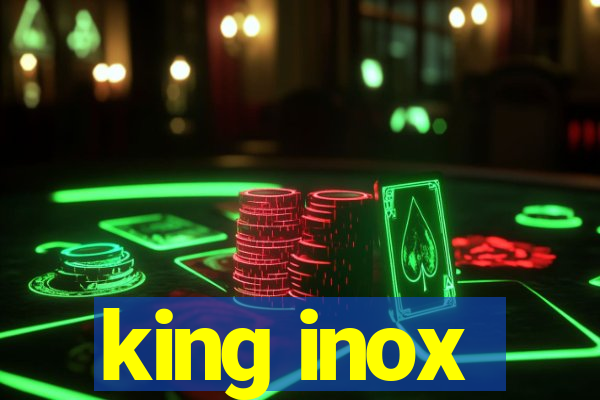 king inox