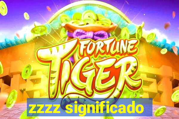 zzzz significado