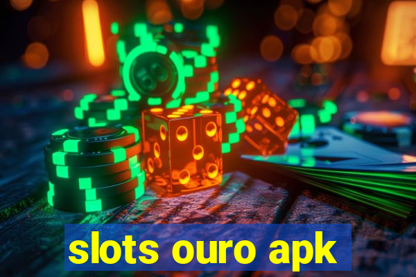 slots ouro apk