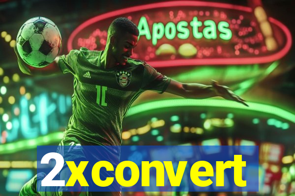 2xconvert