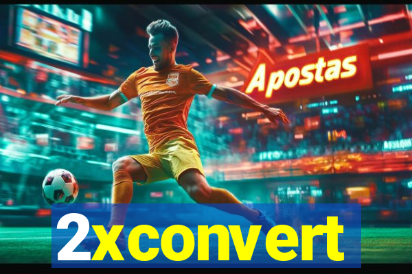 2xconvert