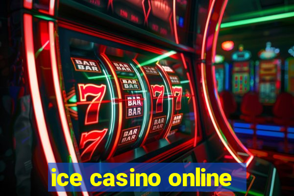 ice casino online