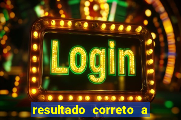 resultado correto a qualquer momento bet365