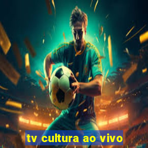 tv cultura ao vivo