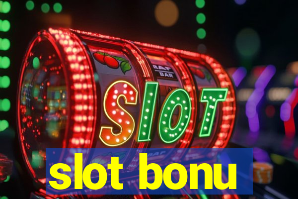 slot bonu