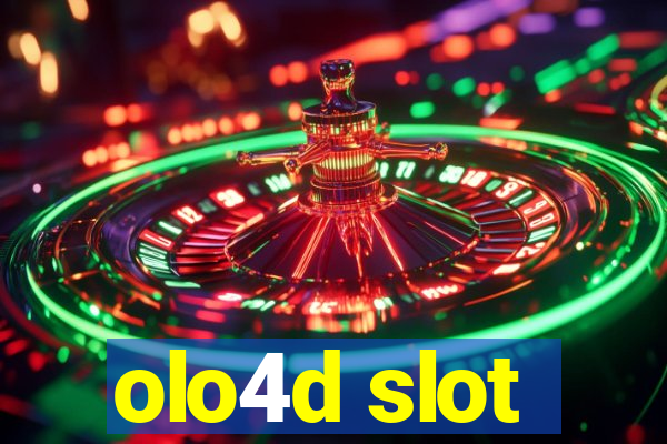 olo4d slot