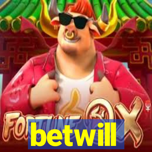 betwill