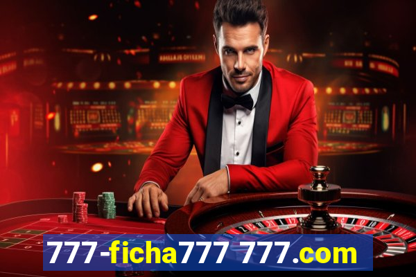 777-ficha777 777.com