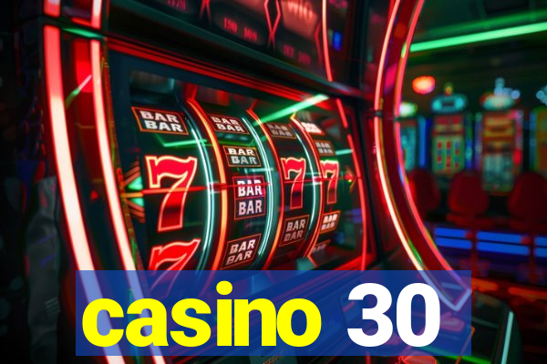 casino 30