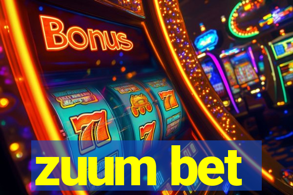 zuum bet