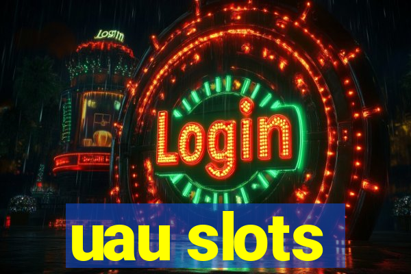 uau slots