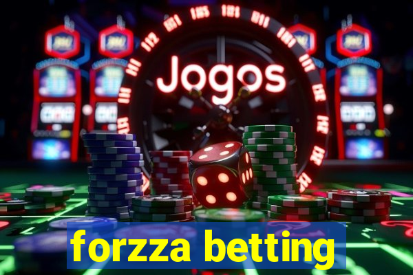 forzza betting