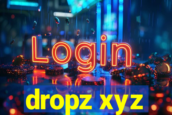 dropz xyz