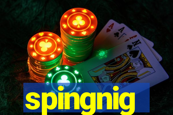 spingnig