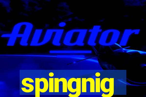 spingnig