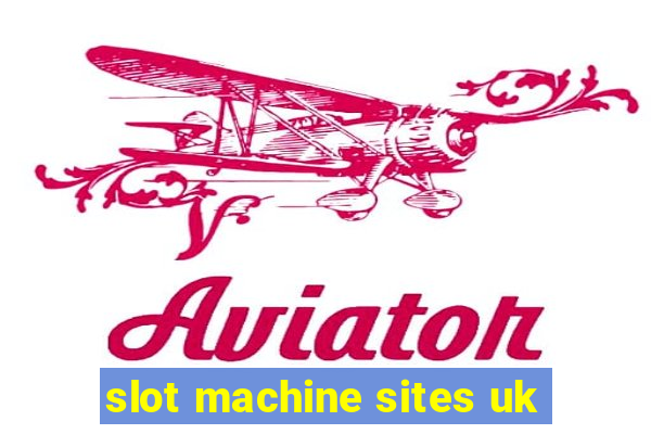 slot machine sites uk