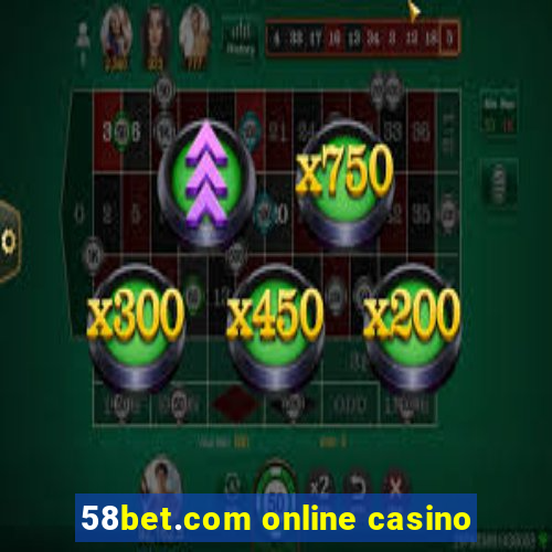 58bet.com online casino