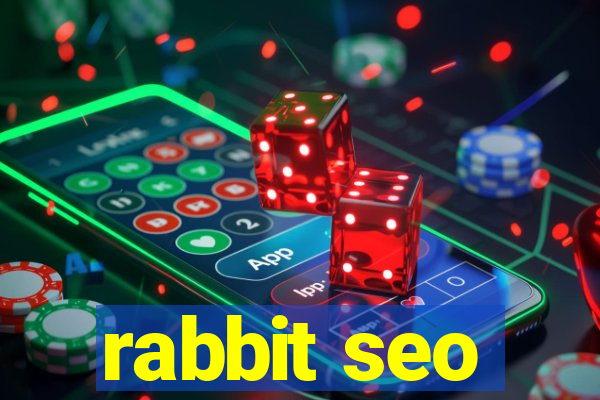 rabbit seo