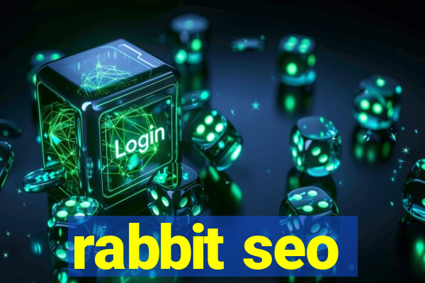 rabbit seo