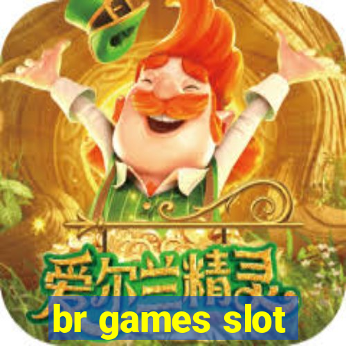 br games slot