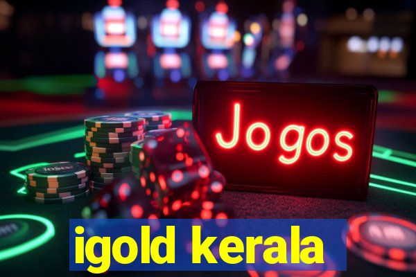 igold kerala