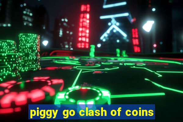 piggy go clash of coins