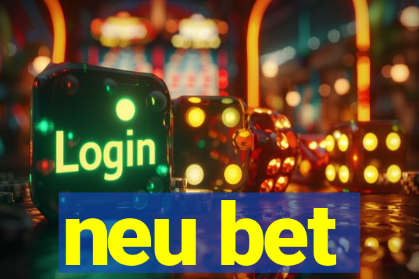 neu bet