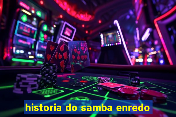 historia do samba enredo