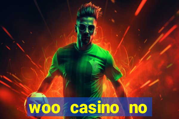 woo casino no deposit bonus 2023