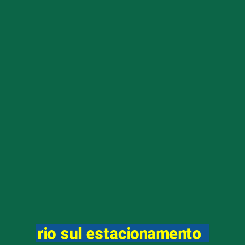 rio sul estacionamento