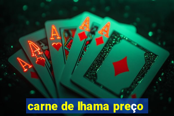 carne de lhama preço