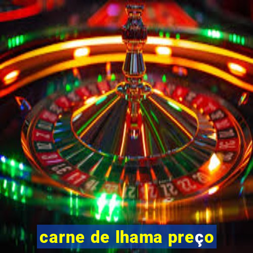 carne de lhama preço