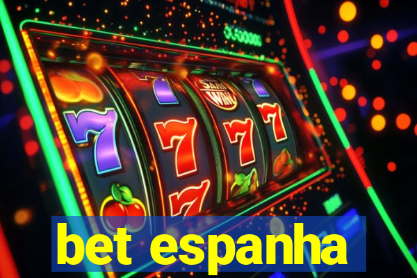 bet espanha