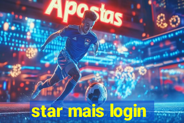 star mais login