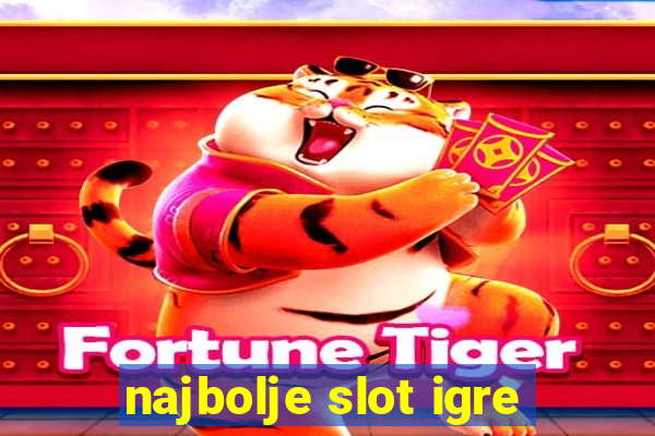 najbolje slot igre