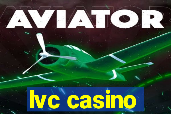 lvc casino