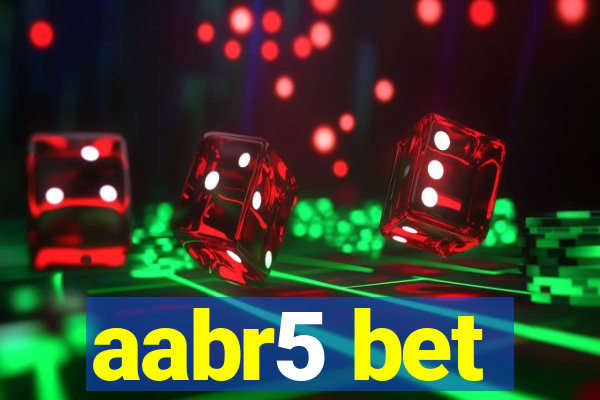 aabr5 bet