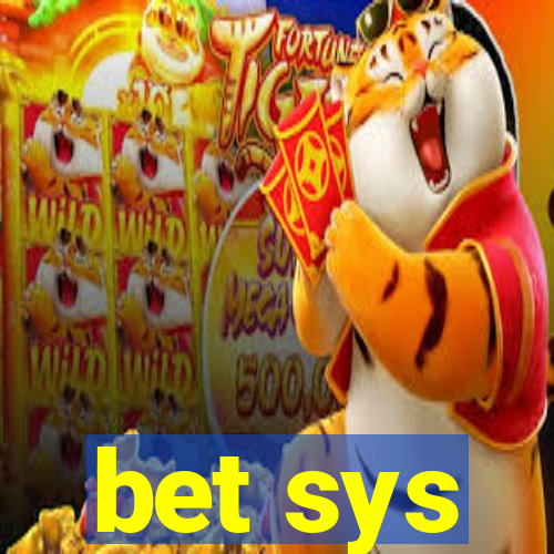 bet sys