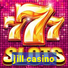 jill casino