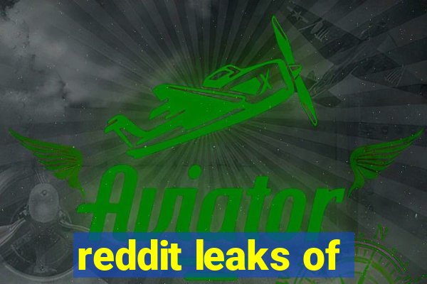 reddit leaks of