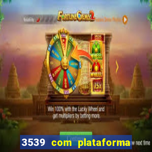 3539 com plataforma de jogos