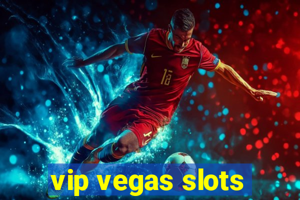 vip vegas slots