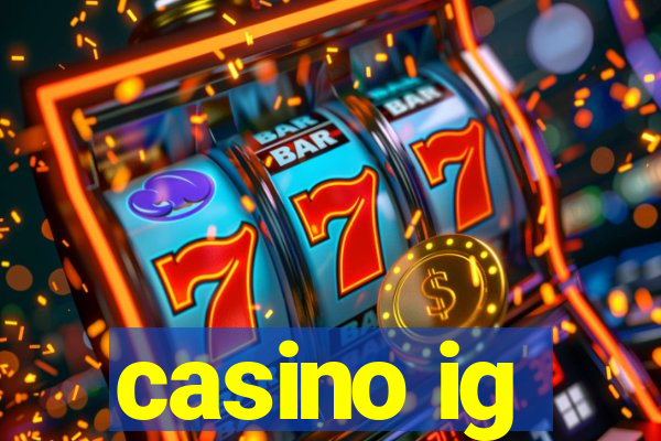 casino ig