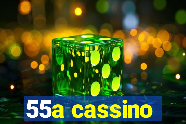 55a cassino