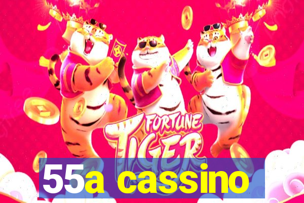 55a cassino