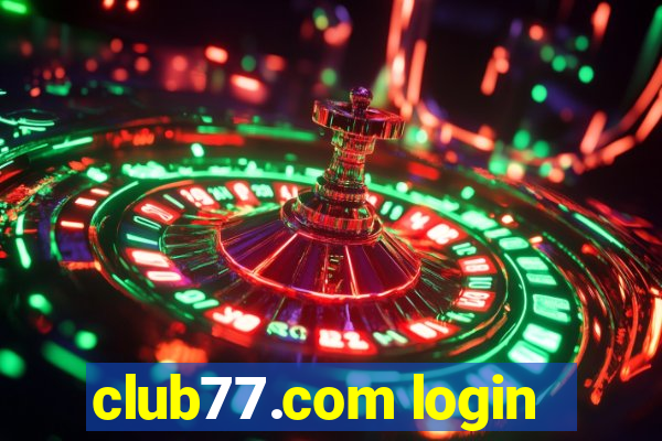 club77.com login