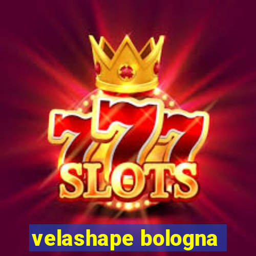 velashape bologna